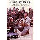 Matti Friedman: Who By Fire