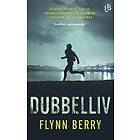 Flynn Berry: Dubbelliv