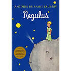 Antoine De Saint-Exupery: Regulus (Latin)