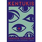 Samanta Schweblin: Kentukis