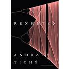 Andrzej Tichÿ: Renheten