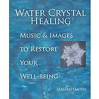 Masaru Emoto: Water Crystal Healing