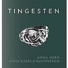 Anna Nero, Anna Sissela Gustavsson: Tingesten