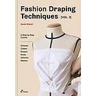 Basic Fashion Draping Techniques Vol. 1: A Step-by-Step Course; Dresses, Collars, Drapes, Knots, and Raglan Sleeves