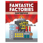 Subterfuge Fantastic Factories: (Exp.)