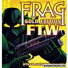 Frag Gold Edition: FTW (Exp.)