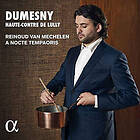 A Nocte Temporis Dumesny: Haute-contre De Lully CD