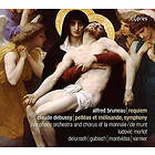 Alfred Bruneau & Claude Debussy Alfred Bruneau: Requiem/Claude Debussy: Pell??s 