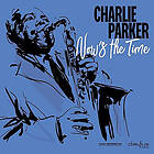 Charlie Parker Nows The Time Vinyl