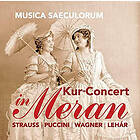 Kur-Concert Meran Kur+Concert in Meran: Strauss/Puccini/Wagner/Leh?? CD