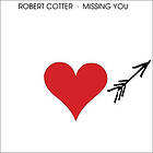 Robert Cotter Missing You CD