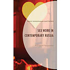 Sex Work in Contemporary Russia
