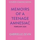 Memoirs of a Teenage Amnesiac