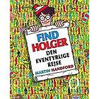 FIND HOLGER Den eventyrlige rejse