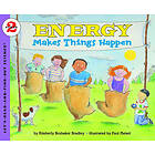 Lets Read and Find Out Science 2 Energy Makes Things Happen