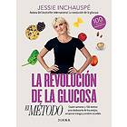 La Revolución de la Glucosa: El Método The Glucose Goddess Method (Spanish Edition)