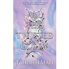 All This Twisted Glory