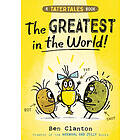 Tater Tales: The Greatest in the World