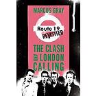 Route 19 Revisited: The Clash and London Calling