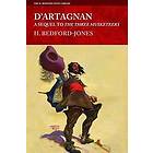 D'Artagnan: A Sequel to The Three Musketeers