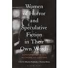 Women of Horror and Speculative Fiction in Their Own Words