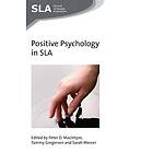 Positive Psychology in SLA