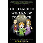 The Teacher Who Knew Too Much