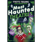 Most Haunted Theatres