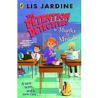 The Detention Detectives: Murder By Mistake