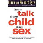 How to Talk to Your Child about Sex