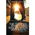 The 5 Things Every Teen Should Know about Sex