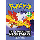 POKÉMON: LEGENDARY NIGHTMARE, A GRAPHIC NOVEL