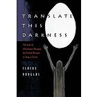 Translate this Darkness