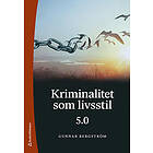 Kriminalitet som livsstil 5,0