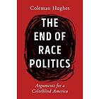 The End of Race Politics