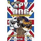 Andrew Cope Spy Dog: The Gunpowder Plot Bok