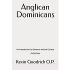 Kevin Goodrich O P a: Anglican Dominicans