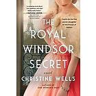 Christine Wells: The Royal Windsor Secret