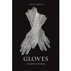 Anne Green: Gloves