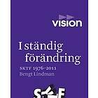 Bengt Lindman: I ständig förändring