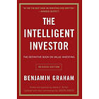 Benjamin Graham: The Intelligent Investor Rev Ed.