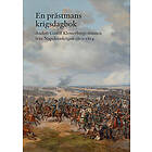 En prästmans krigsdagbok : Anders Gustaf Klosterbergs minnen från Napoleonkrigen 1813-1814