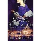 Julia Brannan: The Mask Revealed