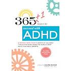 Laurie Dupar: 365+1 ways to succeed with ADHD: A whole new year's worth of tips and strategies from the world's best ADHD Coaches Experts.