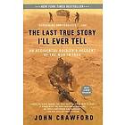 John Crawford: The Last True Story I'll Ever Tell