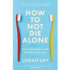 Logan Ury: How to Not Die Alone