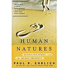 Paul R Ehrlich: Human Natures: Genes, Cultures, and the Prospect