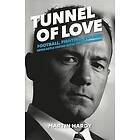 Martin Hardy: Tunnel of Love