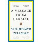 Volodymyr Zelensky: A Message from Ukraine