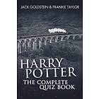 Jack Goldstein, Frankie Taylor: Harry Potter The Complete Quiz Book